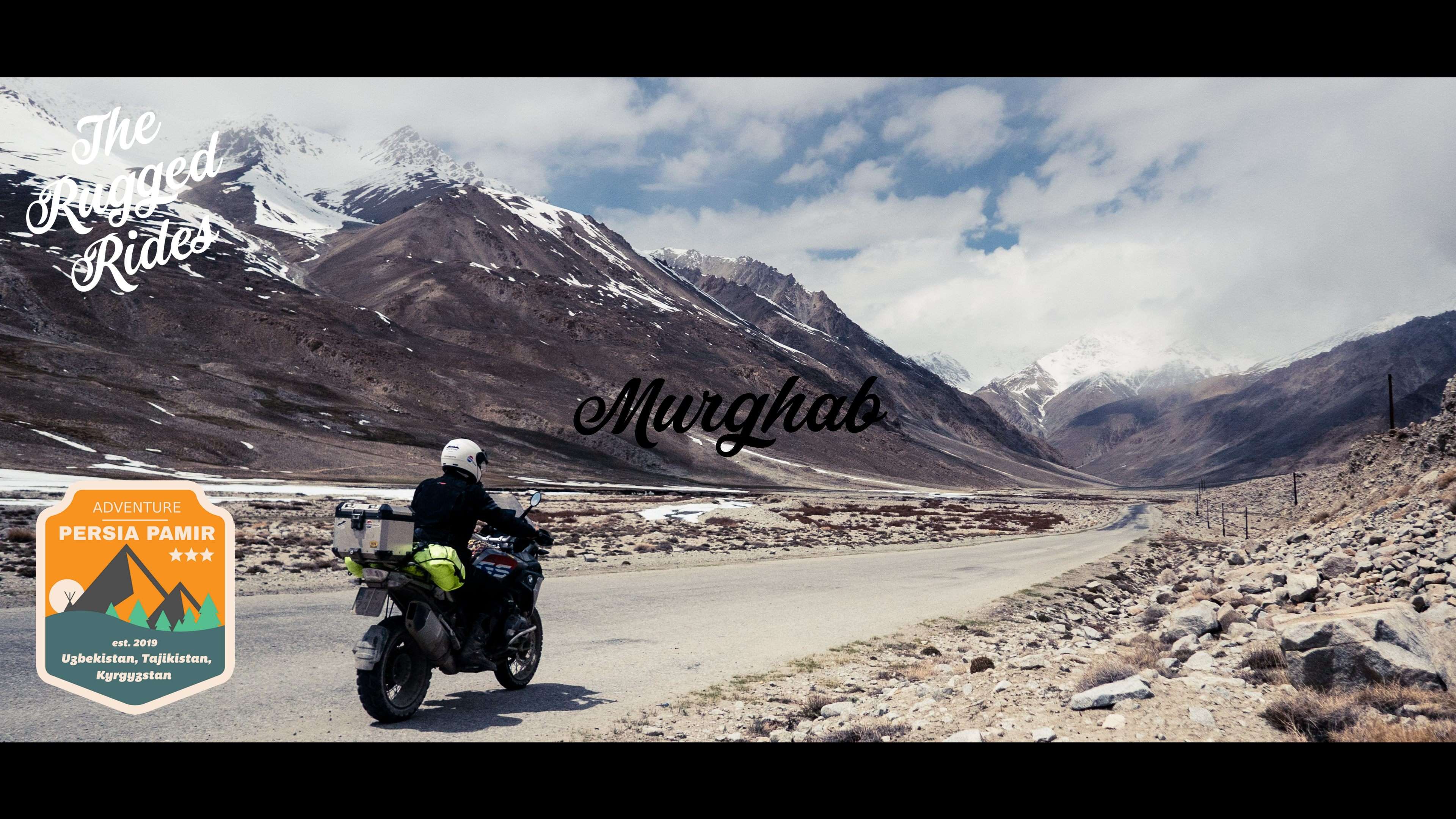 Pamir 2019 - Part 7 - Murghab - The Rugged Rides
